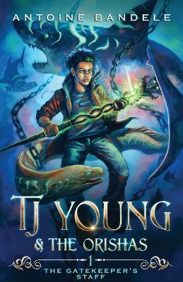 The Gatekeeper's Staff: An Old Gods Story - Antoine Bandele - cover