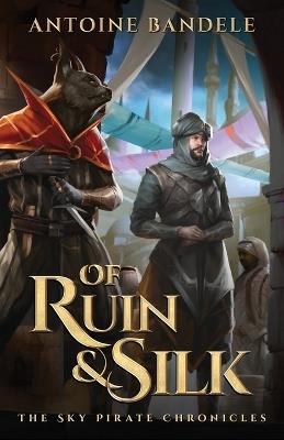 Of Ruin & Silk: An Esowon Story - Antoine Bandele - cover