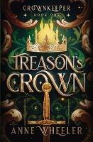 Treason's Crown - Anne Wheeler - cover