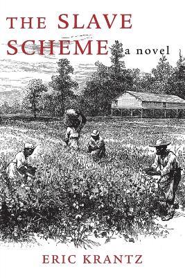 The Slave Scheme - Eric Krantz - cover