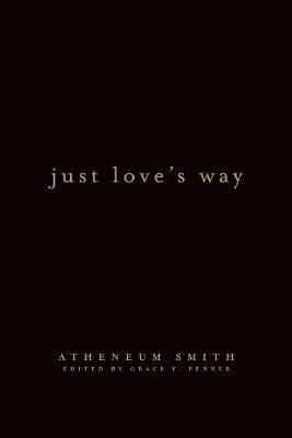 Just Love's Way - Atheneum Smith - cover