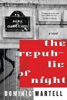 Libro in inglese The Republic of Night  - Dominic Martell