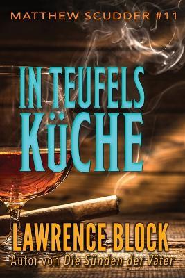 In Teufels Kuche - Lawrence Block - cover