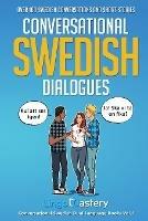 Conversational Swedish Dialogues: Over 100 Swedish Conversations and Short Stories