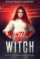 Libro in inglese Hunting the Witch  - Francesca Quarto