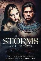 Libro in inglese I Bring the Storms: Tell-Tale Publishing's 6th Annual Horror Anthology  - Elizabeth Alsobrooks