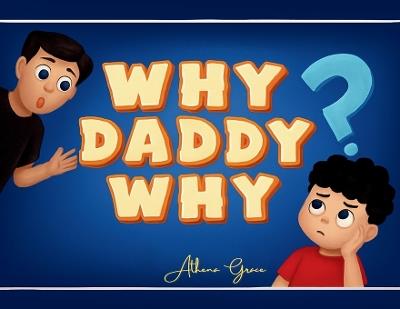 Why Daddy Why - Athena Grace - cover