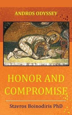Honor and Compromise - Stavros Boinodiris - cover