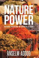Nature Power: Natural Medicine in Tropical Africa