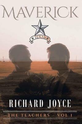 The Teachers - Vol 1: Maverick - Richard Joyce - cover