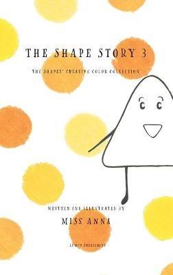 The Shape Story 3: The Shape's Creative Color Collection - cover