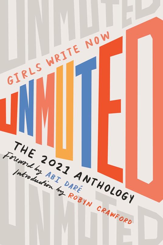 Girls Write Now Unmuted - Girls Write Now,Molly MacDermot - ebook