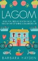 Lagom: What You Need to Know About the Swedish Art of Living a Balanced Life