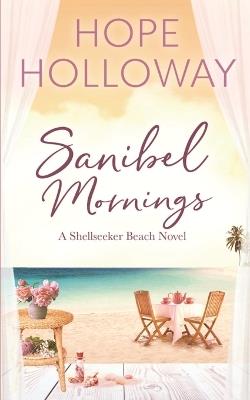 Sanibel Mornings - Hope Holloway - cover