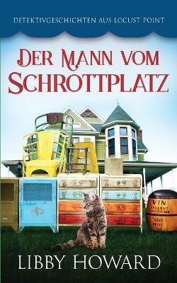 Der Mann vom Schrottplatz - Libby Howard - cover