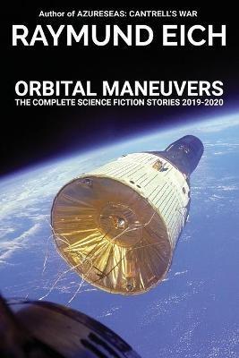 Orbital Maneuvers - Raymund Eich - cover