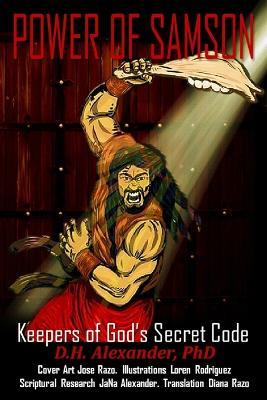 Power of Samson: Guardian of God's Secret Code - Donald Alexander - cover