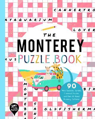 The Monterey Puzzle Book: 90 Word Searches, Jumbles, Crossword Puzzles, and More All about Monterey, California! - cover