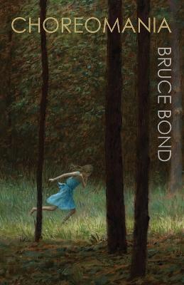 Choreomania - Bruce Bond - cover