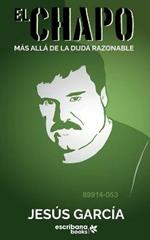 El Chapo: Mas alla de la duda razonable