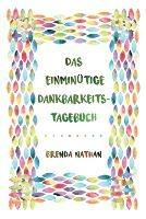 Das Einminutige Dankbarkeits-Tagebuch - Brenda Nathan - cover