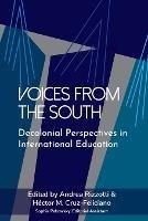 Voices from the South: Decolonial Perspectives in International Education - cover