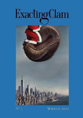 Exacting Clam No. 7: Winter 2022 - cover