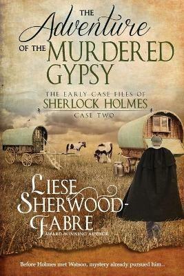 The Adventure of the Murdered Gypsy - Liese A Sherwood-Fabre - cover