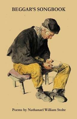 Beggar's Songbook - Nathanael Stolte - cover