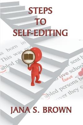 Steps to Self-Editing - Jana S Brown - cover