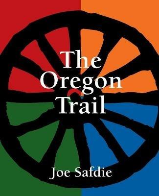 The Oregon Trail - Joe Safdie - cover