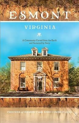 Esmont, Virginia - Friends Of Esmont,Andi Cumbo-Floyd - cover