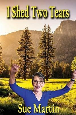 I Shed Two Tears - Sue Martin - cover