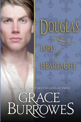 Douglas: Lord of Heartache - Grace Burrowes - cover