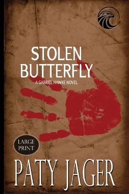 Stolen Butterfly Large Print - Paty Jager - cover