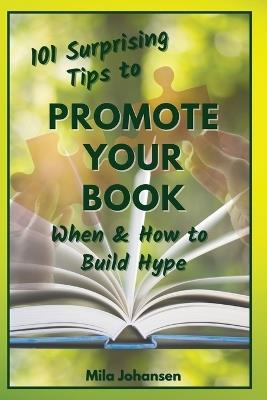 101 Surprising Tips to Promote Your Book - Mila Johansen - cover