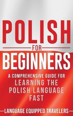 Polish for Beginners - Language Equipped Travellers - cover