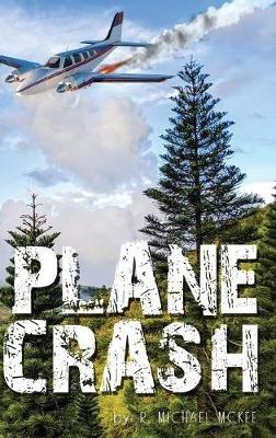 Plane Crash - R Michael McKee - cover