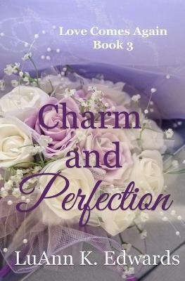 Charm and Perfection - Luann K Edwards - cover