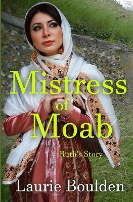 Mistress of Moab - Laurie Boulden - cover
