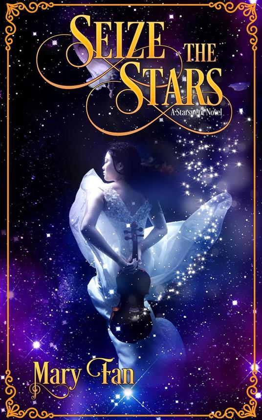 Seize the Stars - Mary Fan - ebook