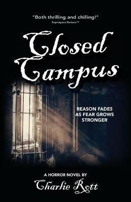 Closed Campus - Charlie Rott - cover