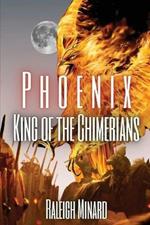 Phoenix: King of the Chimerians