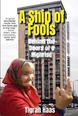 A Ship of Fools: Behind the Doors of a Highrise - Tigran Haas - cover