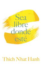 Sea Libre Donde Esté