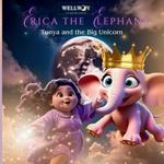 Erica the Elephant: Tonya and the Big Unicorn
