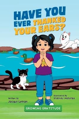 Have You Ever Thanked Your Ears? - Jacqui Letran - cover