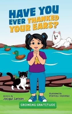 Have You Ever Thanked Your Ears? - Jacqui Letran - cover