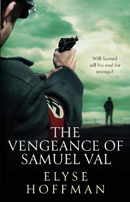 The Vengeance of Samuel Val - Elyse Hoffman - cover