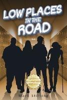 Low Places in the Road - Mark Stirling - cover